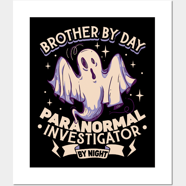 Brother is a Ghost Investigator Wall Art by Modern Medieval Design